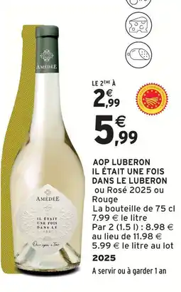 Intermarché Amédée aop luberon il était une fois dans le luberon rosé 2025 offre
