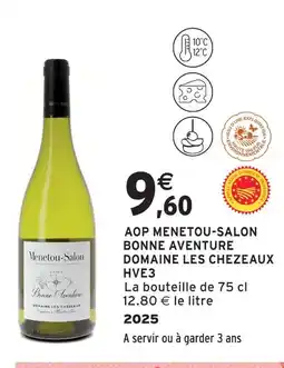 Intermarché Domaine les chezeaux aop menetou-salon bonne aventure hve3 offre