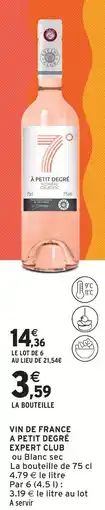 Intermarché Expert club vin de france à petit degré offre