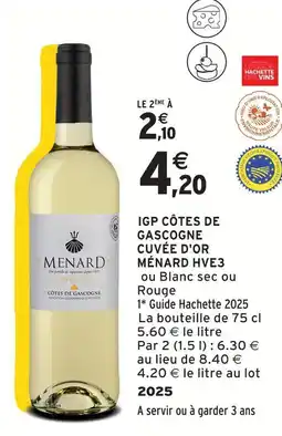 Intermarché Ménard igp côtes de gascogne cuvée d'or hve3 offre