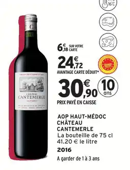 Intermarché Château cantemerle aop haut-médoc offre