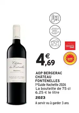 Intermarché Château les fontenelles aop bergerac offre