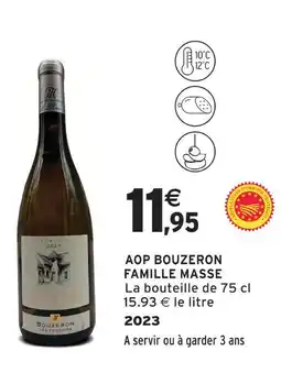 Intermarché Famille masse aop bouzeron offre