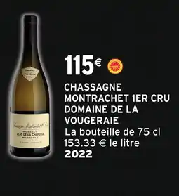 Intermarché Domaine de la vougeraie chassagne montrachet 1er cru offre