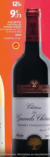 Intermarché Château les grands chênes aop médoc offre