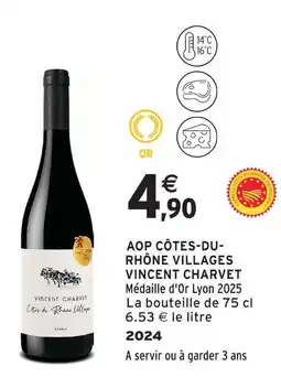 Intermarché Vincent charvet aop côtes-du-rhône villages offre