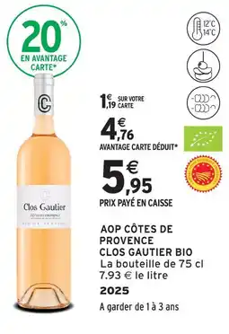 Intermarché Clos gautier aop côtes de provence bio offre