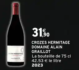 Intermarché Domaine alai domaine alaingraillot crozes hermitage offre