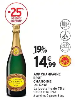 Intermarché Chanoine aop champagne brut offre