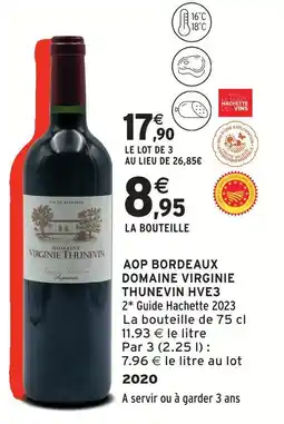 Intermarché Domaine virginie thunevin aop bordeaux offre
