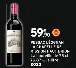 Intermarché La chapelle de mission haut brion pessac léognan offre