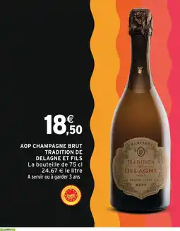 Intermarché Delagne et fils aop champagne brut tradition offre