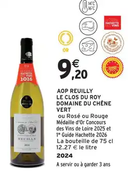 Intermarché Domaine du chêne vert aop reuilly le clos du roy 2024 offre