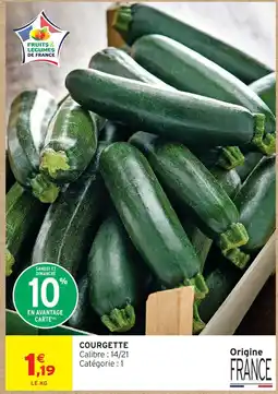 Intermarché Hyper Courgette offre