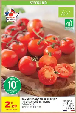 Intermarché Hyper Intermarché terroirs tomate ronde en grappe bio offre