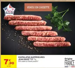 Intermarché Hyper Jean rozé chipolatas supérieures offre