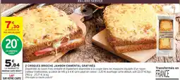Intermarché Hyper 2 croques brioches jambon emmental gratinés offre