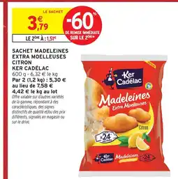 Intermarché Hyper Ker cadélac sachet madeleines extra moelleuses citron offre