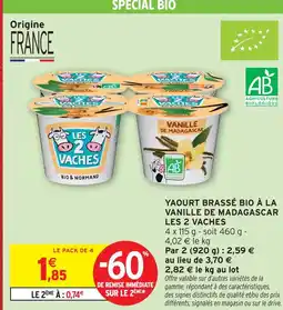 Intermarché Hyper Les 2 vaches yaourt brassé bio à la vanille de madagascar offre