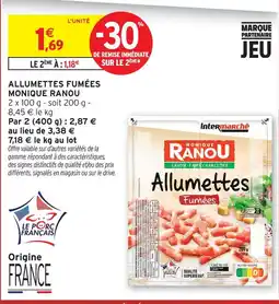 Intermarché Hyper Monique ranou allumettes fumées offre