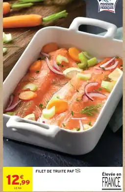 Intermarché Hyper Filet de truite paf offre