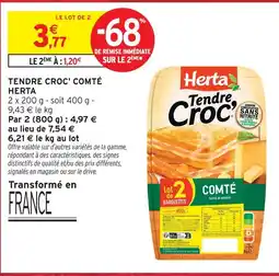 Intermarché Hyper Herta tendre croc' comté offre