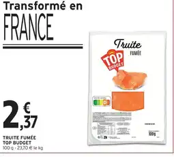 Intermarché Hyper Top budget truite fumée offre