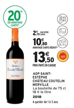 Intermarché Express Château coutelin merville aop saint-estèphe offre