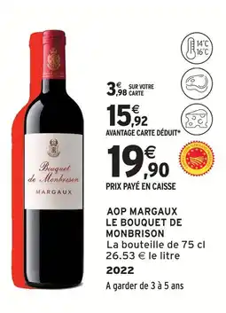 Intermarché Express Le bouquet de monbrison aop margaux offre