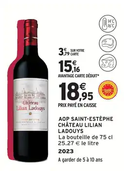 Intermarché Express Château lilian ladouys aop saint-estèphe offre
