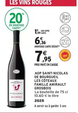 Intermarché Express Famille amirault grosbois aop saint-nicolas de bourgueil les côteaux offre