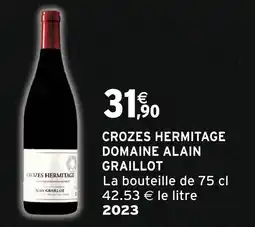 Intermarché Express Domaine alain graillot crozes hermitage offre