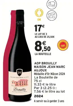 Intermarché Express Maison jean marc aujoux aop brouilly 2024 offre