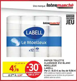 Intermarché Labell papier toilette classique x12 blanc moelleux offre