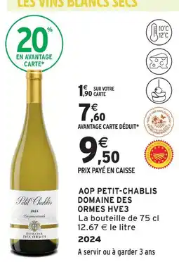 Intermarché Express Domaine des ormes hve3 aop petit-chablis offre