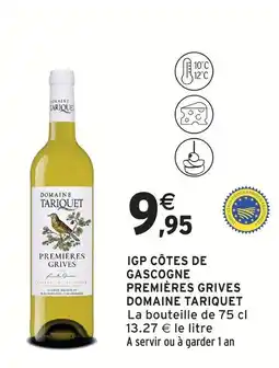 Intermarché Express Domaine tariquet igp côtes de gascogne premières grives offre