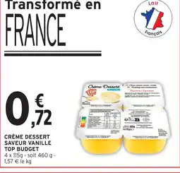 Intermarché Top budget crème dessert saveur vanille offre