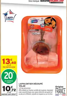 Intermarché Volaé lapin entier découpé offre