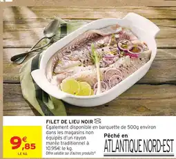 Intermarché Filet de lieu noir offre