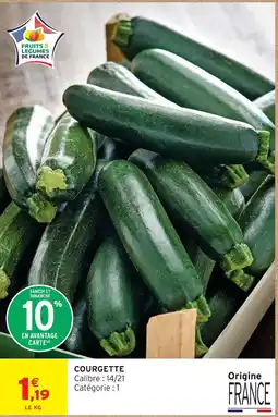 Intermarché Courgette offre