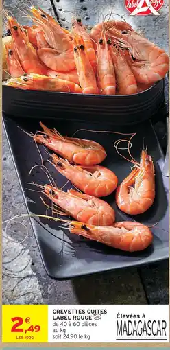 Intermarché Label rouge crevettes cuites offre