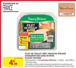 Intermarché Fleury michon filet de poulet rôti tranche épaisse conservation sans nitrite offre
