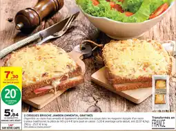 Intermarché 2 croques brioche jambon emmental gratinés offre