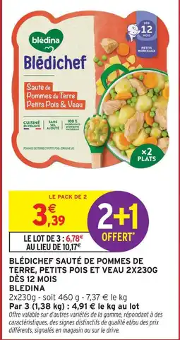 Intermarché Bledina blédichef sauté de pommes de terre, petits pois et veau offre