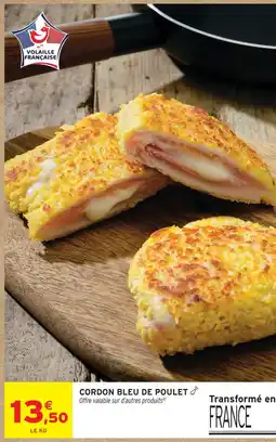 Intermarché Cordon bleu de poulet offre