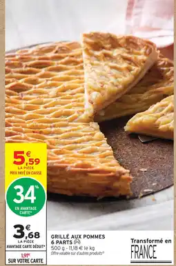 Intermarché Grillé aux pommes 6 parts offre