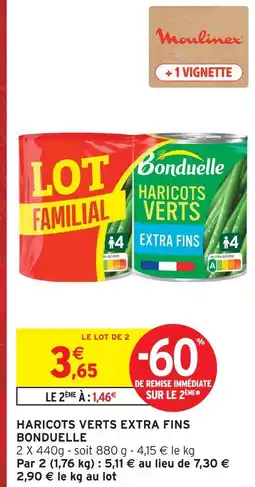 Intermarché Bonduelle haricots verts extra fins offre