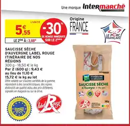 Intermarché Itinéraire de nos régions saucisse sèche d'auvergne label rouge offre