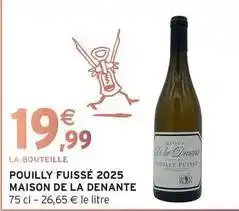 Intermarché Pouilly fuisse 2025 offre