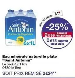 Monop' Eau minérale naturelle plate saint antonin offre